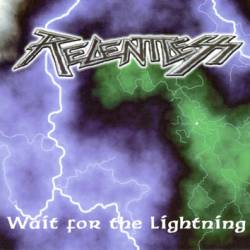 Relentless (USA) : Wait for the Lightning